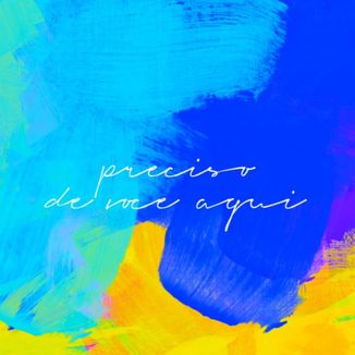 Foto da capa: Preciso de Você Aqui