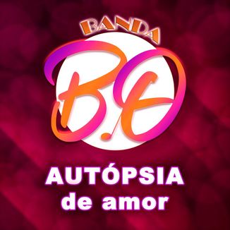 Foto da capa: AUTÓPSIA DE AMOR