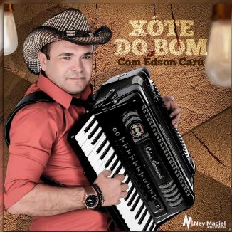 Foto da capa: Xote Do Bom Com Edson Carú