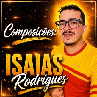 Foto da capa: Isaias Rodrigues - Composições