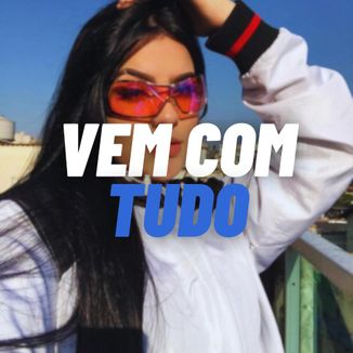 Foto da capa: vem com tudo