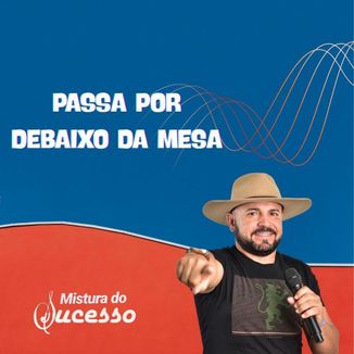 Foto da capa: PASSA POR DEBAIXO DA MESA
