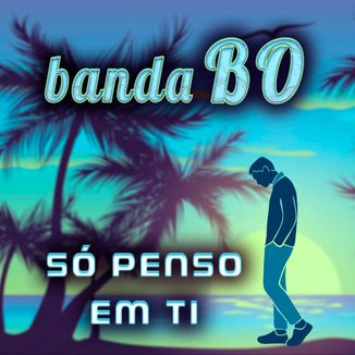 Foto da capa: SO PENSO EM TI