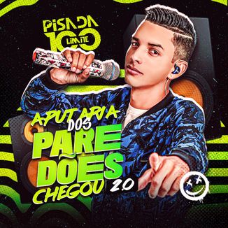 Foto da capa: PISADA 100 LIMITE - A PUTARIA DOS PAREDÕES CHEGOU 2.0 ABRIL 2024