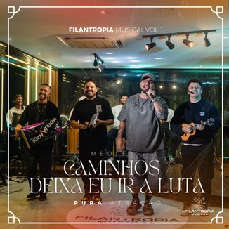 Foto da capa: Caminhos / Deixa eu ir a Luta