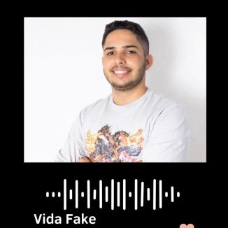 Foto da capa: Vida Fake