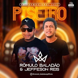 Foto da capa: PISERO COM ROMULO BALADÃO E JEFFERSON REIS