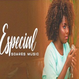 Foto da capa: Especial Soares Music