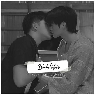 Foto da capa: Borboletas (Ost. Sky in Your Heart ขั้วฟ้าของผม)