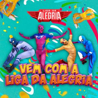 Foto da capa: Vem com a Liga da Alegria
