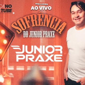 Foto da capa: SOFRÊNCIA - JUNIOR PRAXE
