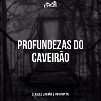 Foto da capa: Profundezas Do Caveirão