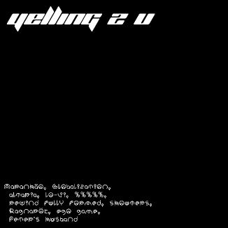 Foto da capa: Yelling 2 U
