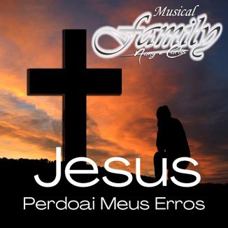 Foto da capa: Jesus Perdoai Meus Erros