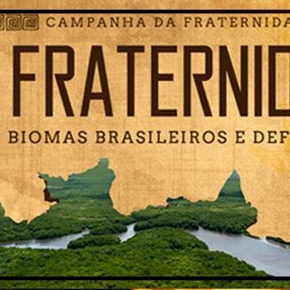 Foto da capa: Campanha da fraternidade 2017