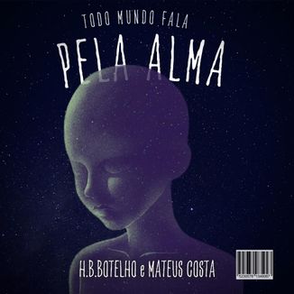 Foto da capa: Todo Mundo Fala Pela Alma