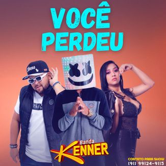 Foto da capa: BANDA KENNER - VOCÊ PERDEU
