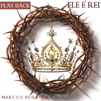 Foto da capa: Ele é Rei (Playback)