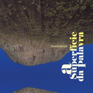 Foto da capa: A Superficie da Palavra