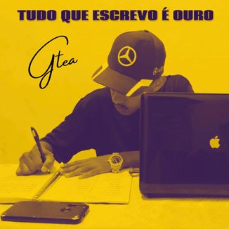 Foto da capa: Tudo Que Escrevo É ouro