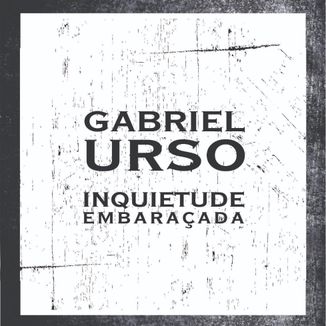 Foto da capa: Inquietude Embaraçada