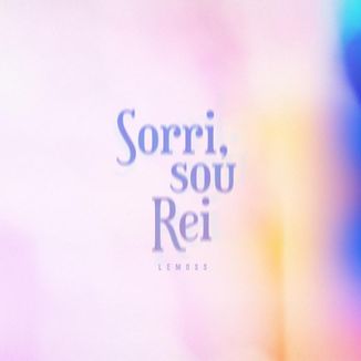 Foto da capa: Sorri, sou Rei