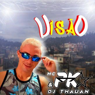 Foto da capa: MC PK VISÃO
