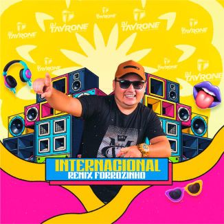 Foto da capa: INTERNACIONAL REMIX FORROZINHO