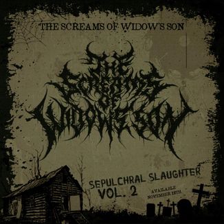 Foto da capa: SEPULCHRAL SLAUGHTER VOL. 2