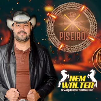 Foto da capa: NEM WALTER EM PIZEIRO