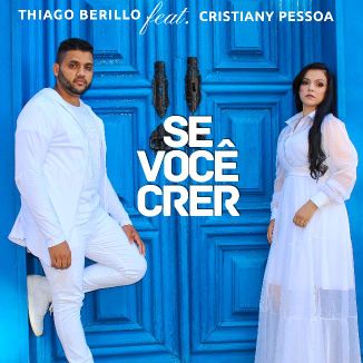 Foto da capa: Se Você Crer