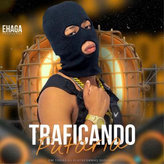 Foto da capa: EP TRAFICANDO PUTARIA
