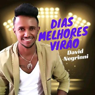 Foto da capa: Dias Melhores Virão