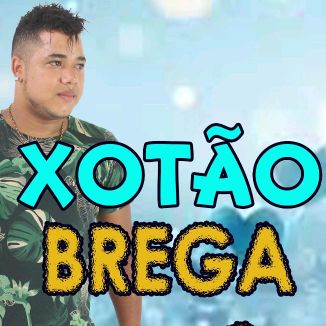 Foto da capa: TBT EP XOTÃO BREGA-Amado Batista E Música De Ladislal