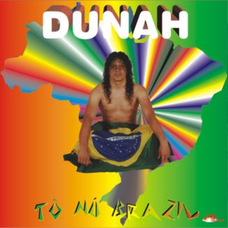 Foto da capa: Tô Nú Brazil - Dunah