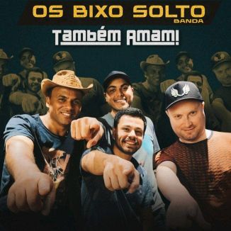 Foto da capa: Os Bixo Solto Também Amam
