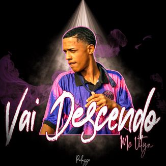 Foto da capa: Vai Descendo