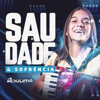 Foto da capa: Saudade & Sofrência