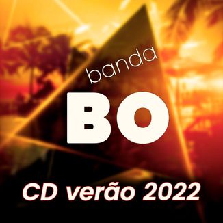 Foto da capa: BANDA BO CD VERAO 2022