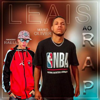 Foto da capa: Leais Ao Rap - Mano Oliver Feat Emissário Raell Prod. Joab Beats