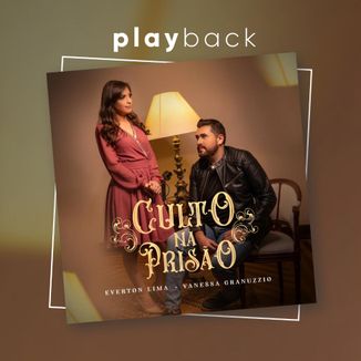 Foto da capa: Culto na Prisão PLAYBACK