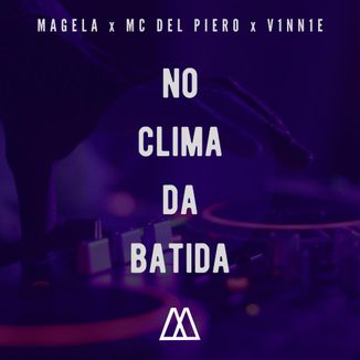 Foto da capa: No Clima Da Batida