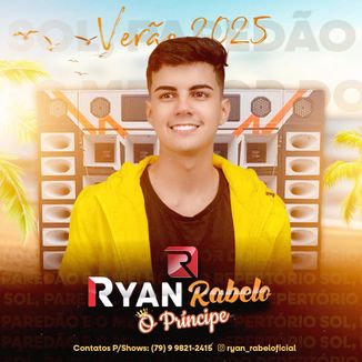 Foto da capa: Ryan Rabelo Verão 2025 - SOL, PAREDÃO E O MELHOR DO REPERTÓRIO