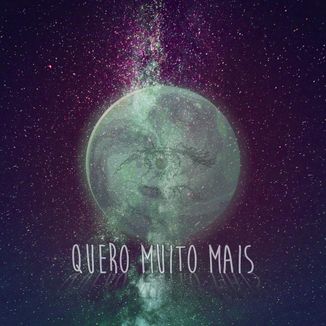 Foto da capa: Quero Muito Mais