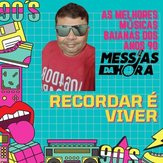 Foto da capa: As melhores músicas baianas Interpretadas por Messias da Hora