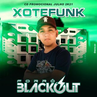 Foto da capa: CD Xote Funk Julho 2k21
