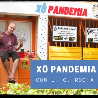 Foto da capa: Xô Pandemia