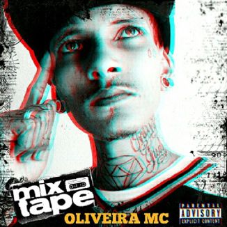 Foto da capa: Oliveira MC - MixTape 2019