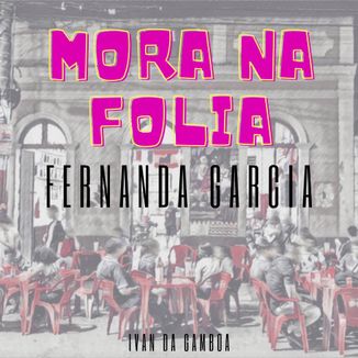 Foto da capa: Mora na Folia