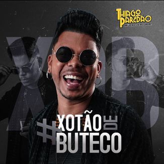 Foto da capa: XOTÃO DE BUTECO
